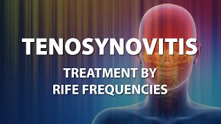 Tenosynovitis  RIFE Frequencies Treatment  Energy amp Quantum Medicine with Bioresonance [upl. by Ahsiliw]