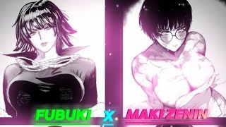 MAKI ZENIN X FUBUKI  manga edit   jjk fanart makizenin Efubuki [upl. by Gordy826]