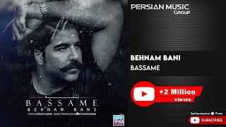 Behnam Bani  Bassame  بهنام بانی  بسمه [upl. by Suehtomit]