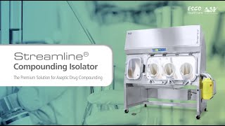 Streamline® Compounding Isolator SCI  Product Features amp Customization  Esco Pharma [upl. by Ecyned]