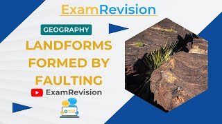 Core Unit 1  Physical Geography  Landforms formed by Faulting [upl. by Ycak]