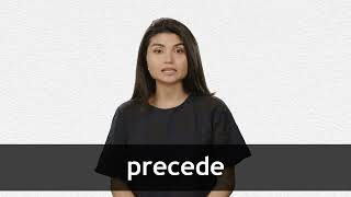 How to pronounce PRECEDE in American English [upl. by Wassyngton]