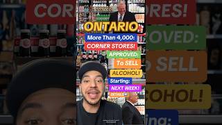 4000 ONTARIO Corners Stores Approved to Sell ALCOHOL Next Week ontariocanada toronto [upl. by Rosel]