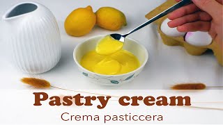 La ricetta perfetta per la CREMA PASTICCERA  The perfect PASTRY CREAM recipe [upl. by Melania]