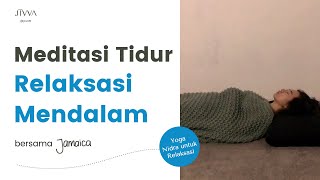 SelfHealing melalui meditasi tidur untuk relaksasi mendalam  Yoga Nidra Guided Pemula [upl. by Hemphill]