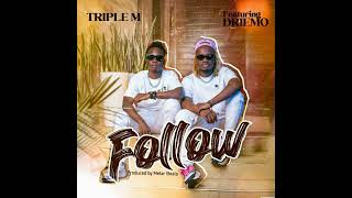 Triple M Feat Driemo  Follow Paka ku Manda Official Music Audio [upl. by Fronniah]