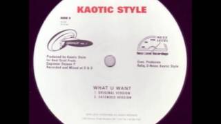 Kaotic Style  What U Want 1996 [upl. by Adelind]