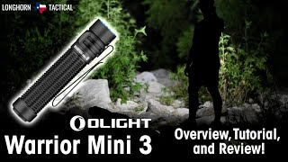 The BEST OLIGHT EDC to Date🔥  Olight Warrior Mini 3  Overview Tutorial and Review [upl. by Einahpets]