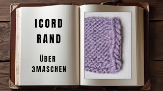 Icord Rand  2 Arten Randmaschen stricken [upl. by Hickie]