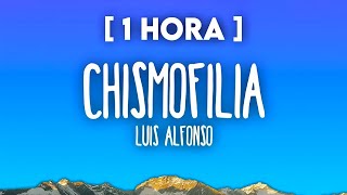 1 HORA Chismofilia  Luis Alfonso [upl. by Hcaz]