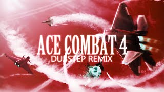 Ace Combat 4 Ost  Megalith Agnus Dei  HWANGDZI Dubstep Remix [upl. by Yerffej]