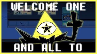 WELCOME ONE AND ALL TO  A Bill Cipher NYCTBA  DELTARUNE x Gravity Falls [upl. by Demy]