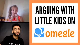 ARGUING WITH KIDS ON OMEGLE [upl. by Aprilette]