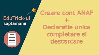 Creare cont ANAF Declaratie unica descarcare si completare si verificare  ghid complet [upl. by Raffaello206]