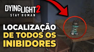 Dying Light 2 Localização de Todos os Inibidores Super Dica Não Precisa Procurar [upl. by Humpage]