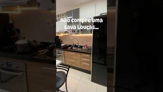 Não compre uma Lava Louças ou isso pode acontecer sempre cozinha lavalouças donadecasa [upl. by Plafker196]