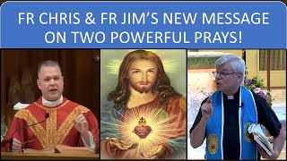 FR CHRIS amp FR JIM’S NEW MESSAGE ON TWO POWERFUL PRAYS [upl. by Ilehs]