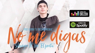 No me digas  Sharger Ft El Leo Pa [upl. by Atsedom]