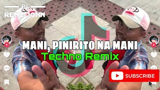 Mani Pinirito Na Mani Vendor Rapper Techno Remix  DJ Renz John ft DJ Ariel Ken Remix  2k24 [upl. by Aluin571]