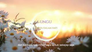 ungu cinta dalam hati lirik lagu [upl. by Pani928]