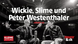 MAURER amp CIK Wickie Slime und Peter Westenthaler 32 [upl. by Karame96]