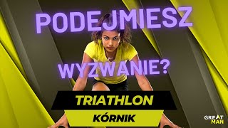 Triathlon w Kórniku  Co musisz wiedzieć [upl. by Efron840]