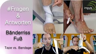 Tape oder Bandage  Was ist besser  Fragen amp Antworten Bänderriss Fuß [upl. by Ala26]