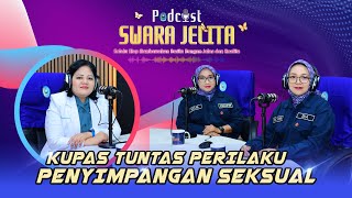 Podcast SWARA JELITA Penyimpangan Seksual [upl. by Eluj793]