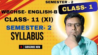 ENGLISH Syllabus of Semester 2 Class 11  WBCHSE  সেমিস্টার ২ তে কি কি পড়তে হবে [upl. by Enilorac203]