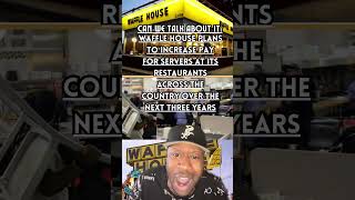 Waffle House Plans To Increase Pay For Servers At Its Restaurants Across The Country Due To Fights [upl. by Carma]