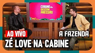 A FAZENDA 2024 Zé Love na Cabine de Descompressão AFazenda16 AO VIVO [upl. by Ellennoj]