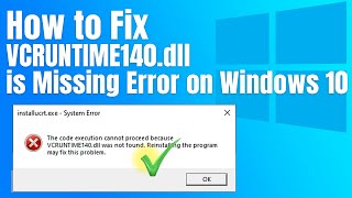 How to Fix VCRUNTIME140dll is Missing Error on Windows 10 [upl. by Lose282]