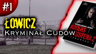 1  ZAKŁAD KARNY W ŁOWICZU  KRYMINAŁ CUDÓW  PRUSZKOWSCY W PUDLE  WIĘZIENIA  KODEKS GANGSTERA 2 [upl. by Hacim568]