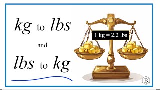 How to Convert Pounds to Kilograms and Kilograms to Pounds lbs to kg [upl. by Lanod]