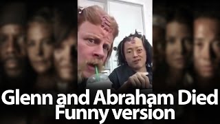 Glenn and Abraham Died funny version The Walking Dead Season 7 [upl. by Introc163]