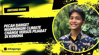 Bintang Emon  Pecah Banget ngomongin Climate Change versus Pejabat di Konoha [upl. by Etnaihc]