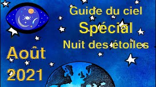 Guide du ciel épisode 16  Août 2021 [upl. by Leverett]