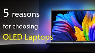 5 reasons for choosing ASUS OLED Laptops  ASUS [upl. by Thorr]