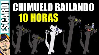 CHIMUELO BAILANDO MEME 10 HORAS [upl. by Bainbridge75]