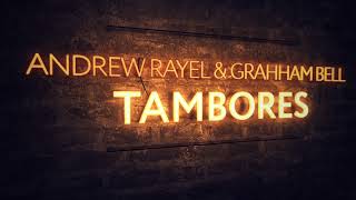 Andrew Rayel amp Grahham Bell  Tambores Extended Mix [upl. by Tristram]