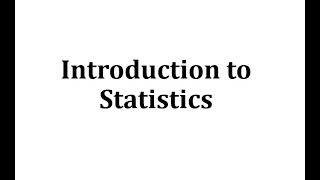 Introduction to Statistics [upl. by Emelina736]