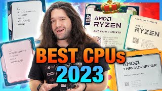 Best CPUs of 2023 Intel vs AMD Gaming Video Editing Budget amp Biggest Disappointment [upl. by Darlleen]