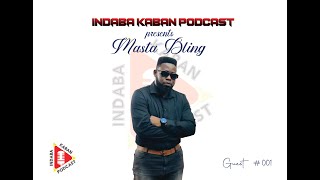 Indaba Kaban Podcast S1E3 MASTA BLING  Beef  Music  808 Vibes  Old school  Interview [upl. by Silvestro]