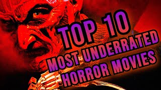 TOP 10 MOST UNDERRATED HORROR MOVIES [upl. by Edlitam]