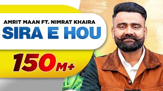 Sira E Hou Official Video  Amrit Maan  Nimrat Khaira  Desi Crew  Latest Punjabi Songs 2021 [upl. by Suoivatnom372]