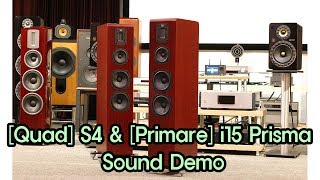 Quad S4 amp Primare i15 Prisma Sound Demo [upl. by Nolra]