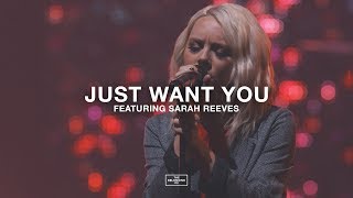 Just Want You feat Sarah Reeves  The Belonging Co [upl. by Kosse]