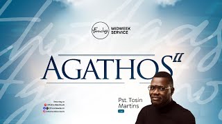 AGATHOS II  TOSIN MARTINS  FRANCHISE MIDWEEK SERVICE  14TH MARCH 2024 [upl. by Darce815]