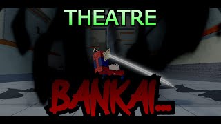 Theatre BANKAI Showcase  Type Soul [upl. by Netloc]