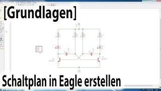 Schaltplan in Eagle erstellen [upl. by Arykahs]